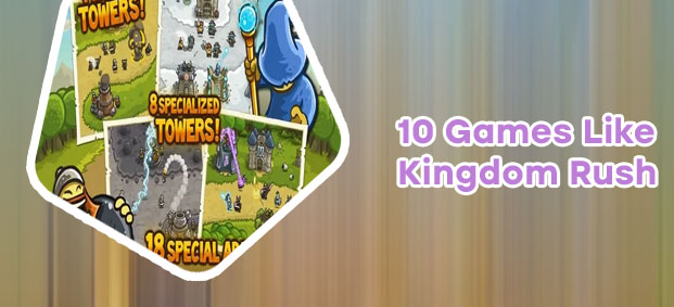 Best kingdom rush games
