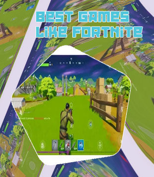 Fortnite like games